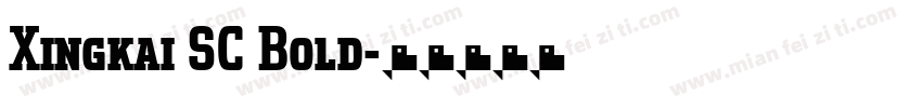 Xingkai SC Bold字体转换